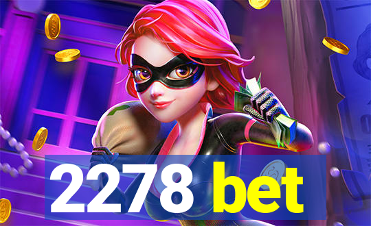 2278 bet