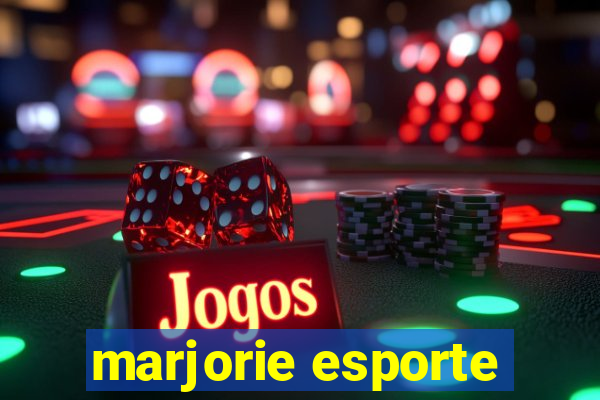 marjorie esporte