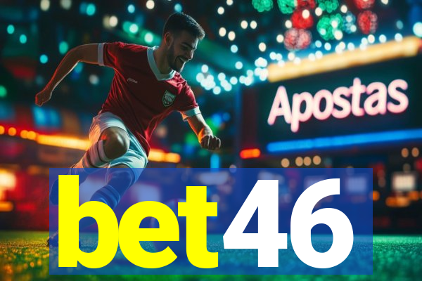 bet46