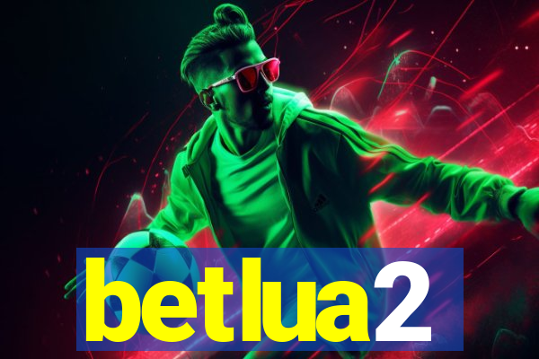 betlua2