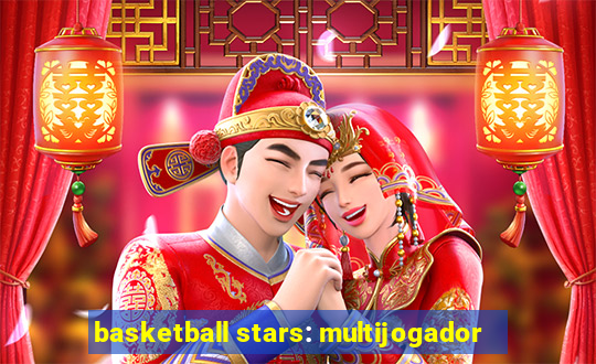 basketball stars: multijogador