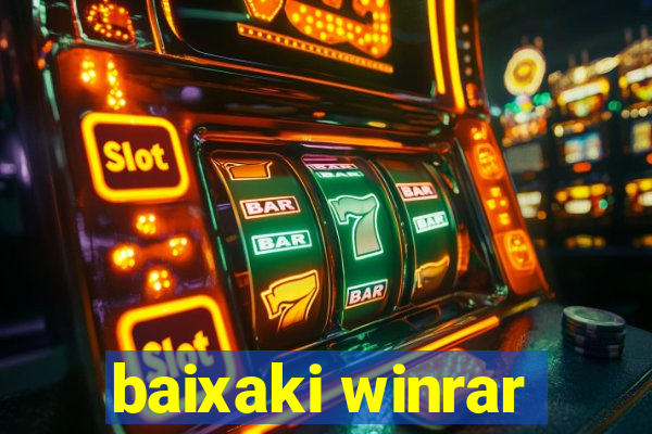 baixaki winrar