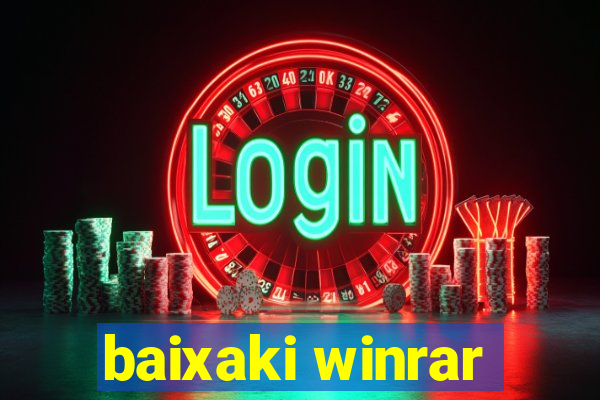 baixaki winrar