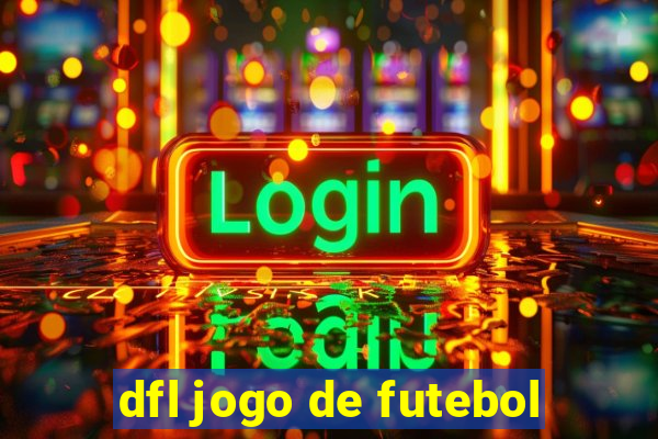 dfl jogo de futebol