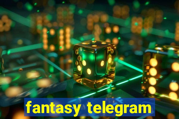 fantasy telegram