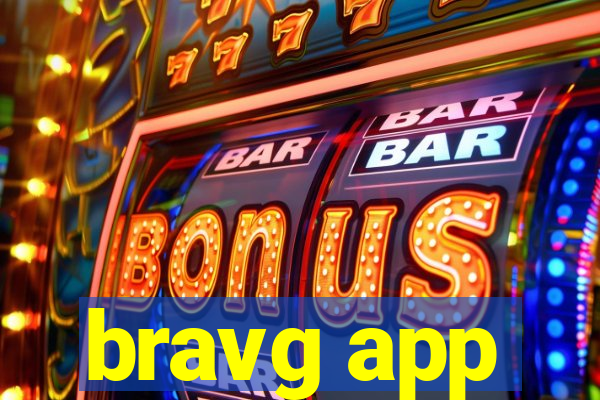 bravg app