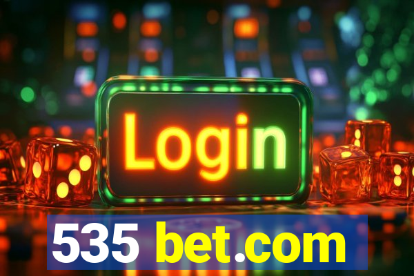 535 bet.com