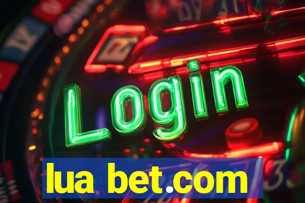 lua bet.com