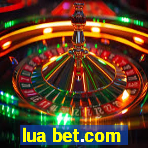 lua bet.com