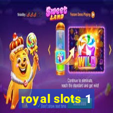 royal slots 1