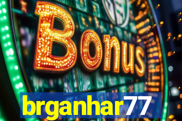 brganhar77