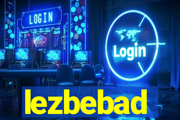 lezbebad