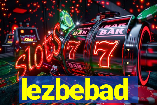 lezbebad