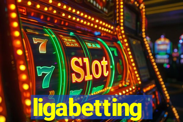 ligabetting