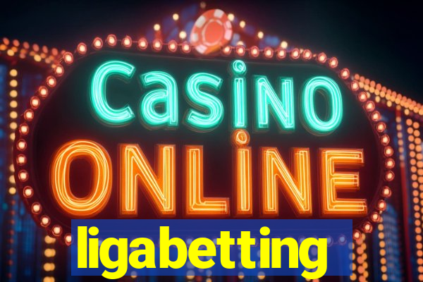 ligabetting