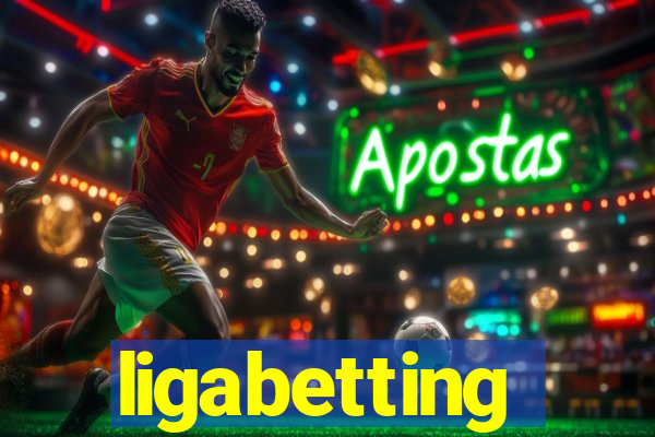 ligabetting