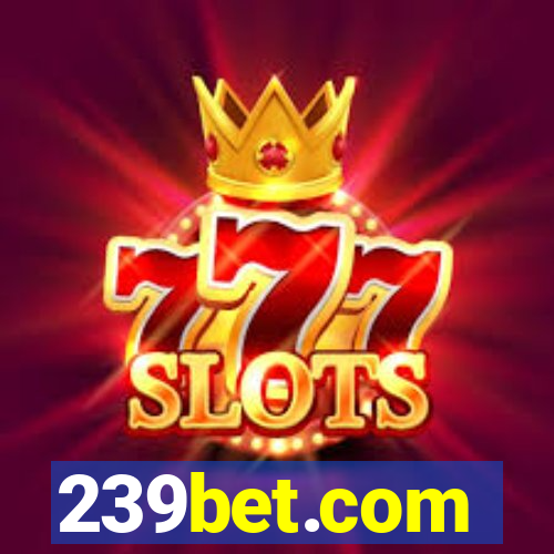 239bet.com