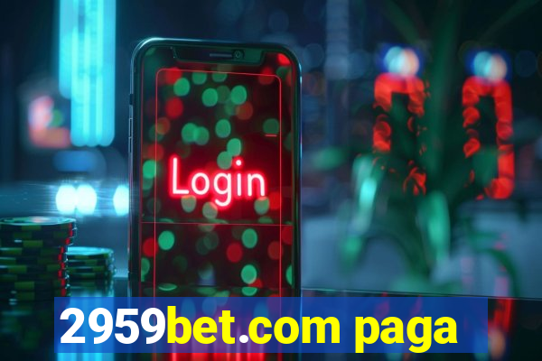 2959bet.com paga