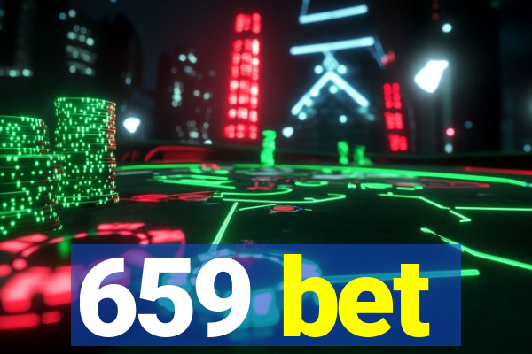 659 bet