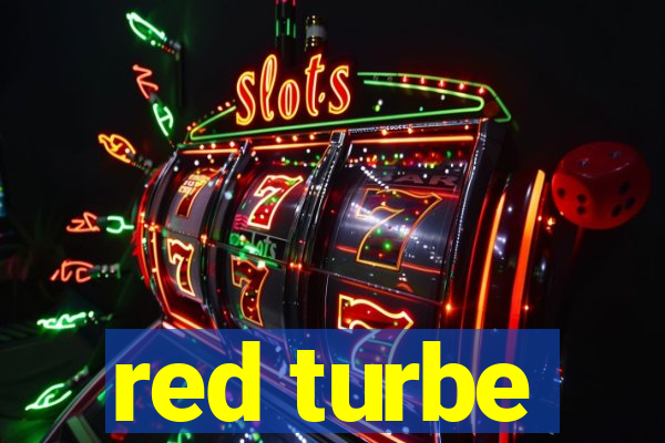 red turbe