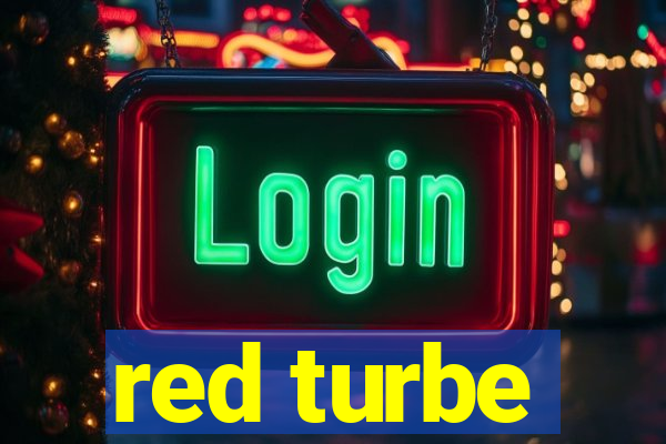 red turbe