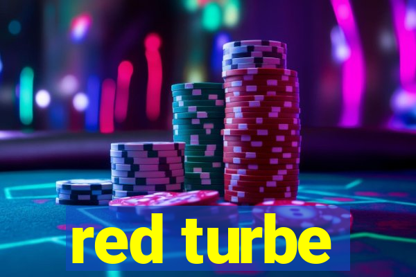 red turbe