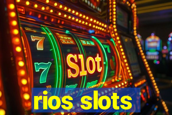 rios slots