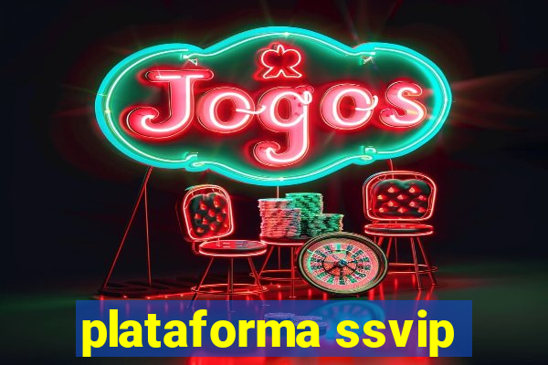 plataforma ssvip