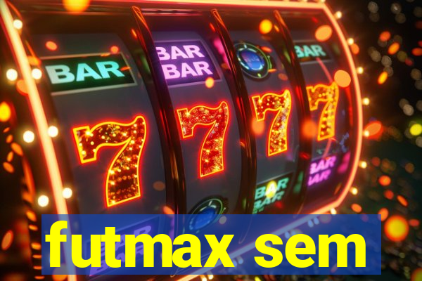 futmax sem