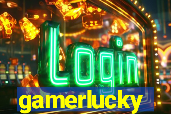 gamerlucky