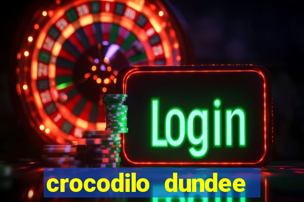 crocodilo dundee filme completo dublado