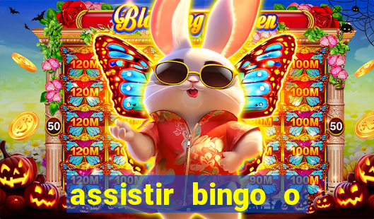 assistir bingo o rei das manhas filme completo dublado