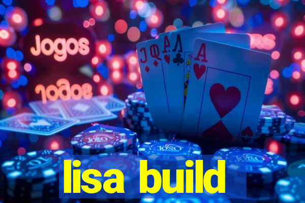 lisa build