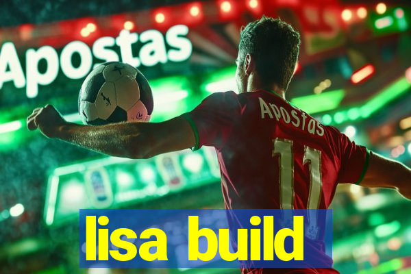 lisa build