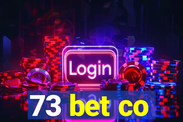 73 bet co