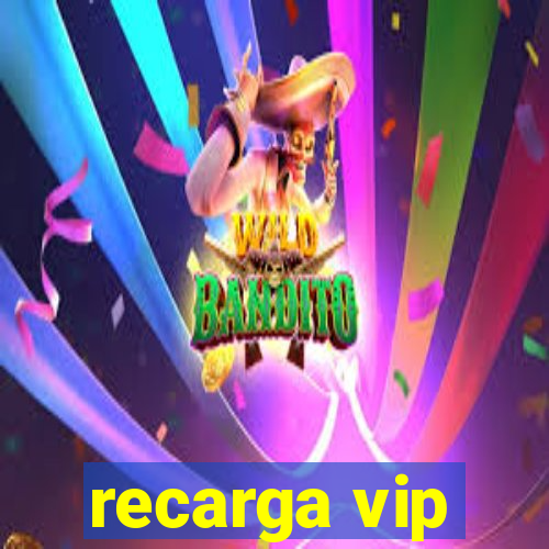 recarga vip