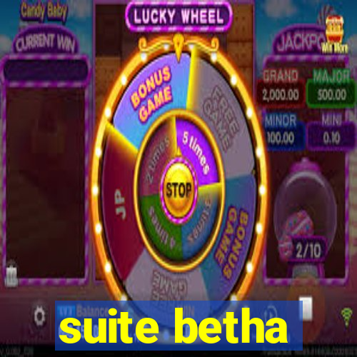 suite betha