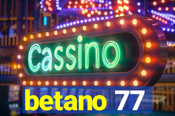 betano 77