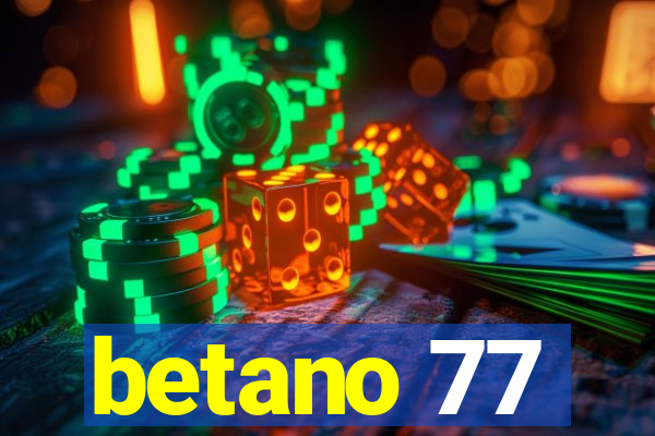 betano 77