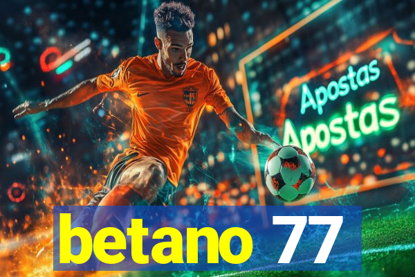 betano 77