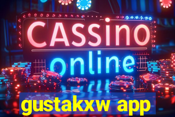 gustakxw app