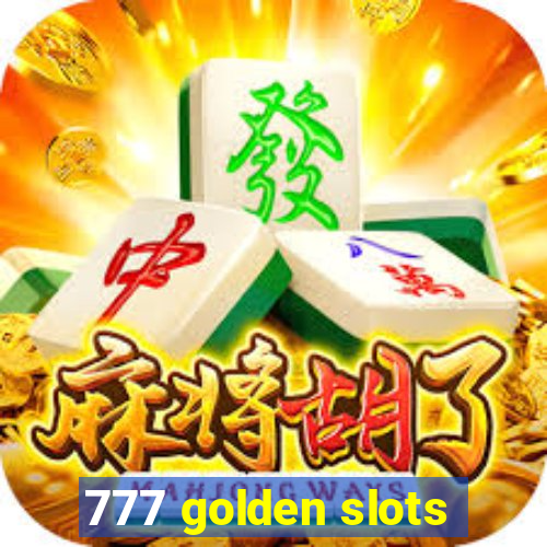 777 golden slots