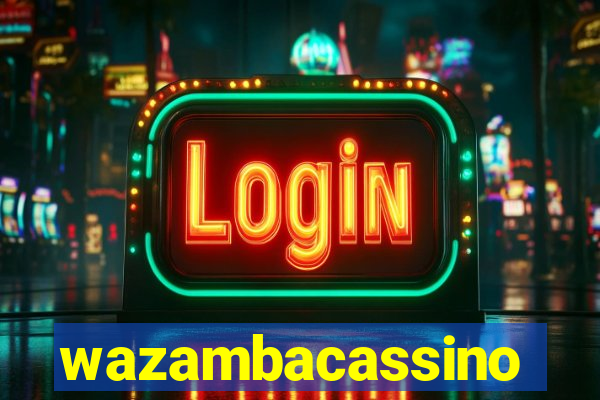 wazambacassino