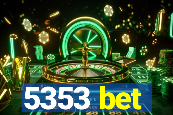 5353 bet