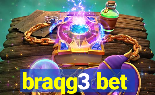 braqg3 bet