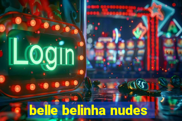 belle belinha nudes