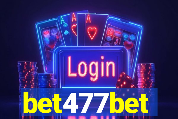 bet477bet