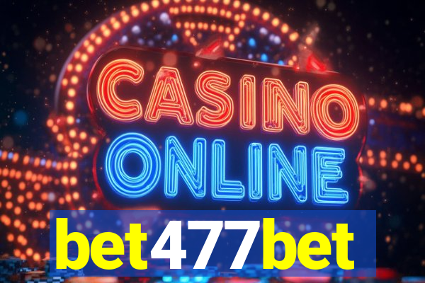 bet477bet