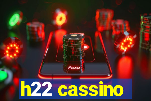 h22 cassino