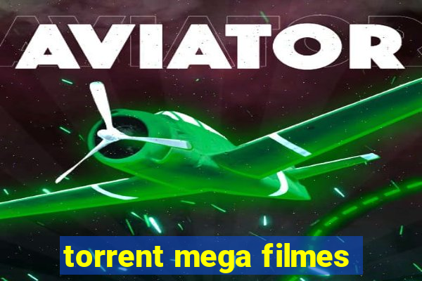 torrent mega filmes